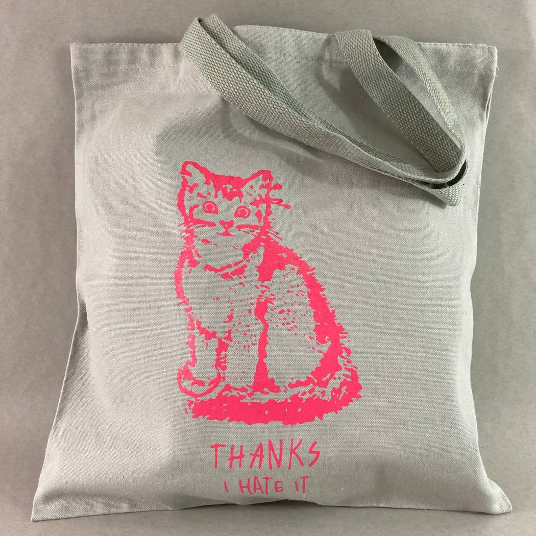 Thanks, I Hate It Tote