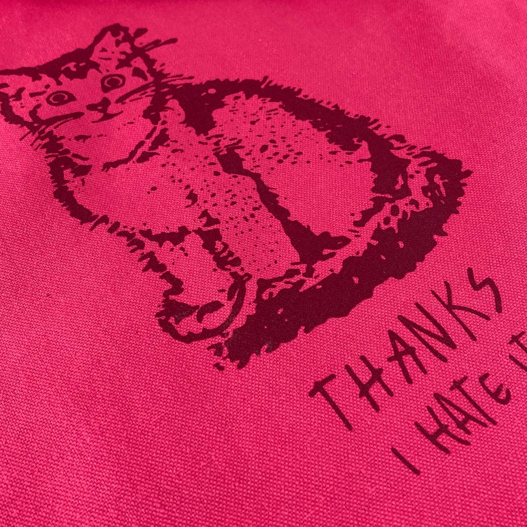 Thanks, I Hate It Tote