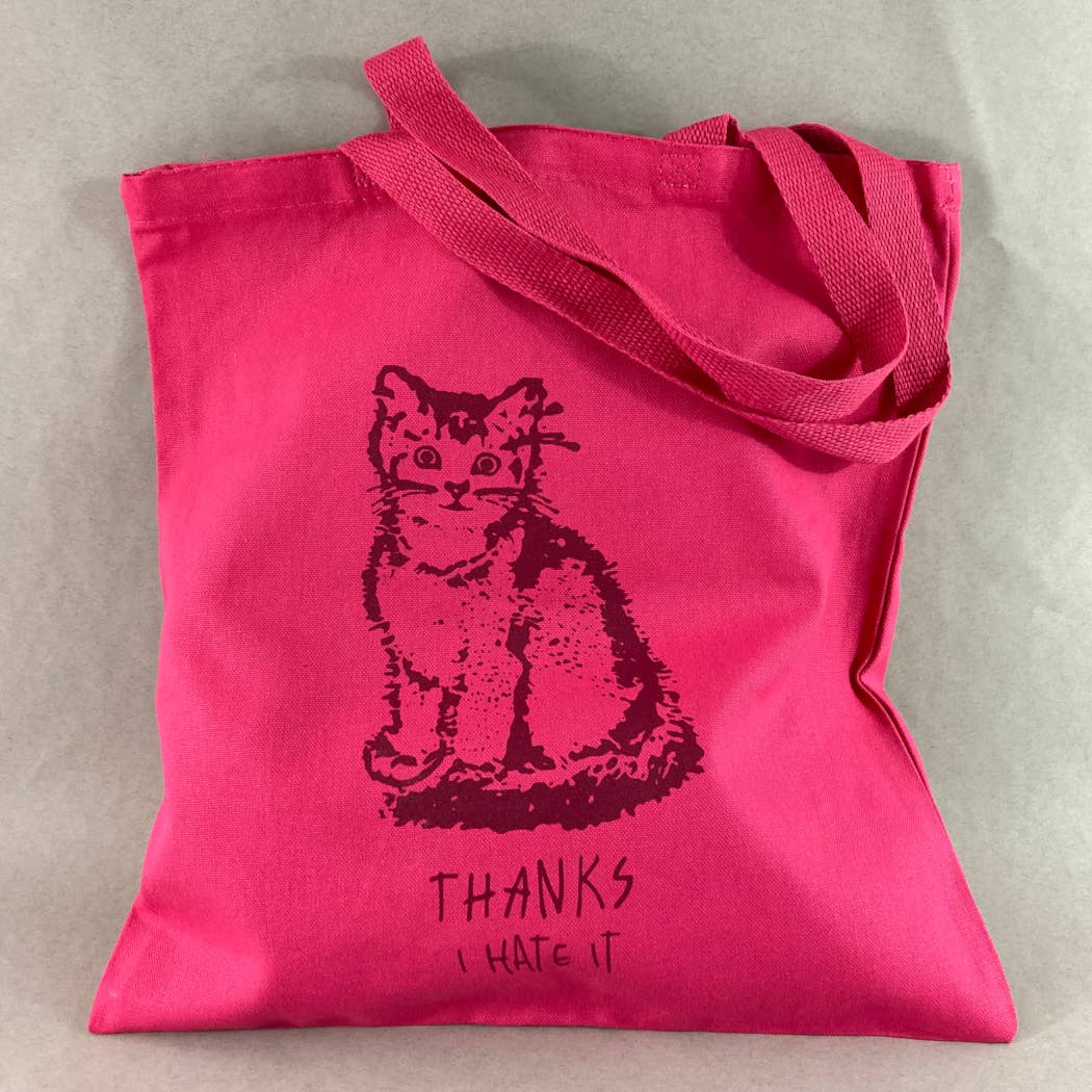 Thanks, I Hate It Tote
