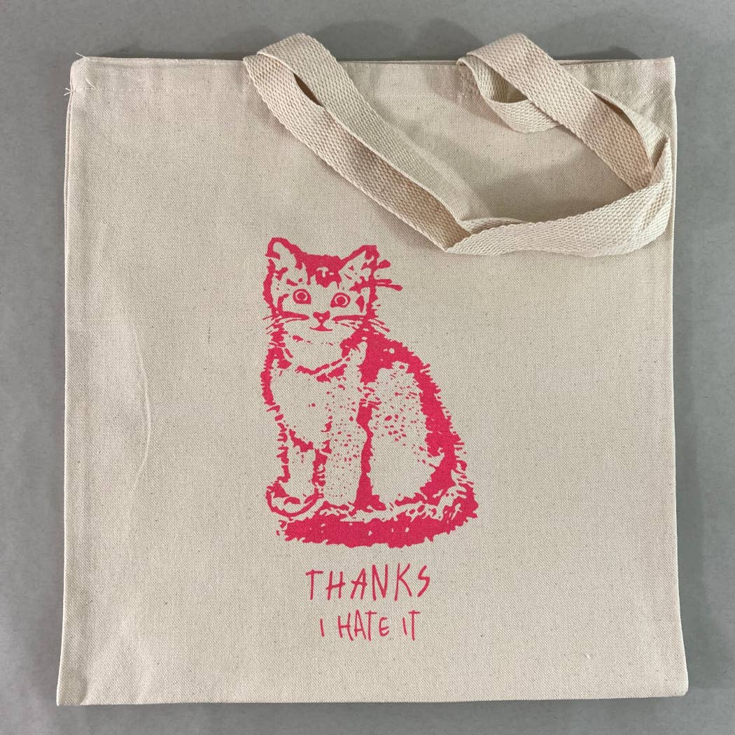 Thanks, I Hate It Tote