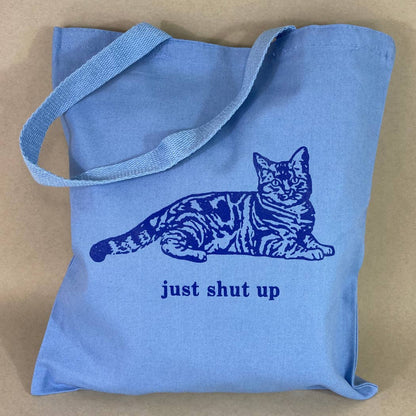 Just Shut Up Tote