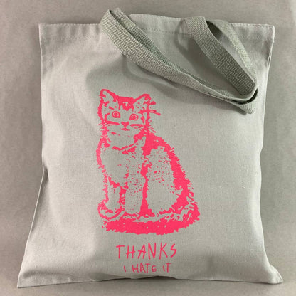 Thanks, I Hate It Tote