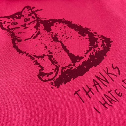 Thanks, I Hate It Tote